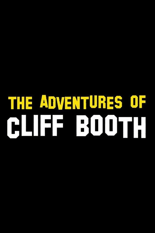 The Adventures of Cliff Booth